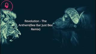 Revolution - The Anthem (Bee Bar Remix)