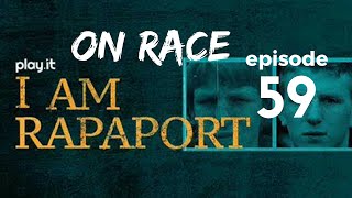 I Am Rapaport Stereo Podcast Episode 59: Michael and Gerald