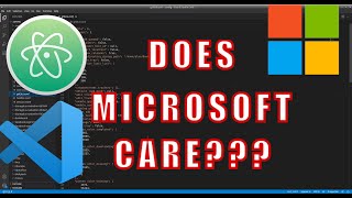 Does Microsoft Care About You? | The Death of Atom Text Editor Net Worth