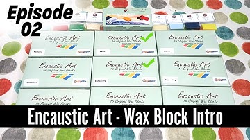 Encaustic Art Wax Blocks Introduction