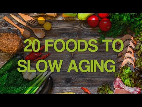 20 great foods that slow aging and keep you young | anti aging