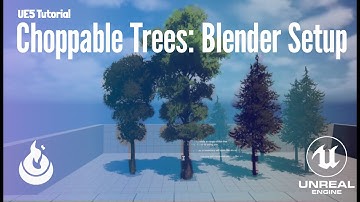 ChoppableTrees: Adding Custom Trees Blender Setup (UE5)