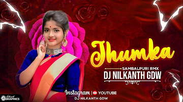 Jhumka Sambalpuri Dj Song | Dj Nilkanth Gdw