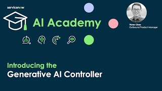 Introducing the Generative AI Controller (AI Academy)