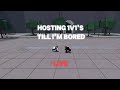 Hosting 1v1's till I'm bored [LIVE]