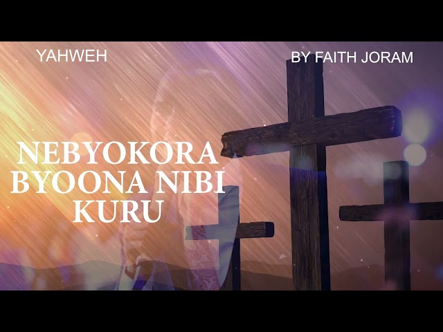 Yahweh by FaithJoram Lyrics video. class=