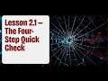 Lesson 2.1 — The Four-Step Quick Check