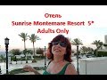 Отель SUNRISE Montemare Resort  Grand Select  Adults Only 5* - Самый подробный обзор