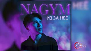 NAGYM - Из за нее (Official Audio)