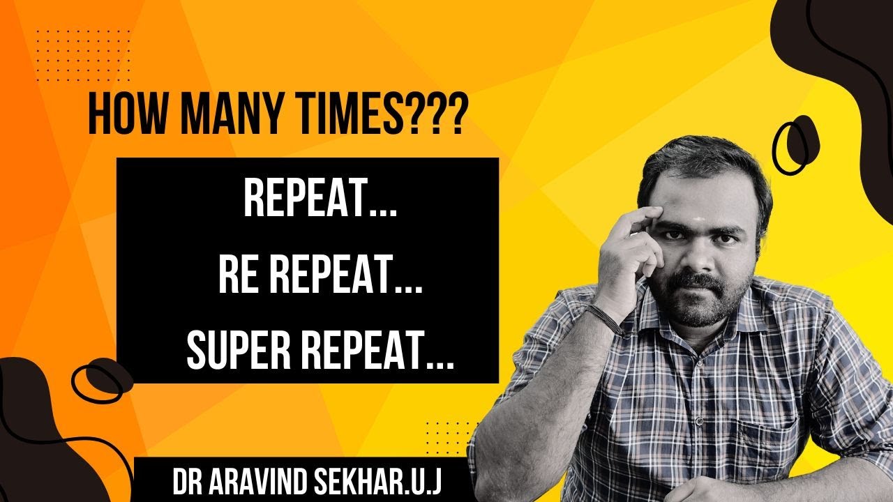 CODE Future | എത്ര തവണ Repeat ചെയ്യണം ??? | Dr Aravind - YouTube