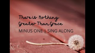 Video thumbnail of "There is Nothing Greater Than Grace (POG) Piano | Minus one | Sing along | Slow version"
