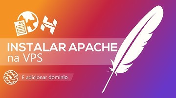 Como Instalar Apache na VPS - Hostinger Brasil