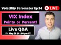 Ep.14  -  Measure VIX Change in Percent or Points?