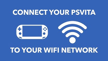 How to connect PSVITA to your WIFI network