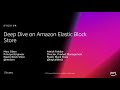 AWS re:Invent 2018: [REPEAT 1] Deep Dive on Amazon Elastic Block Storage (Amazon EBS) (STG310-R1)