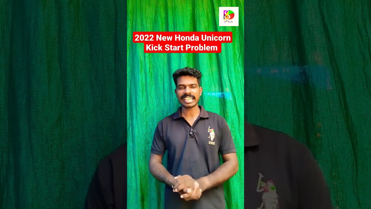 2022 New Honda Unicorn Kick Start Problem | Kick Start Issue In Honda Unicorn | Honda Unicorn 2022