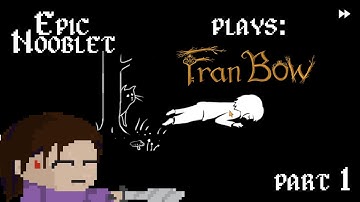 Epic Nooblet Plays - Fran Bow - Part 1