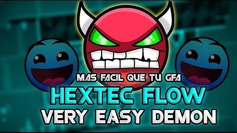 Very Easy Demon :3 Hextec Flow By Darnoc :v