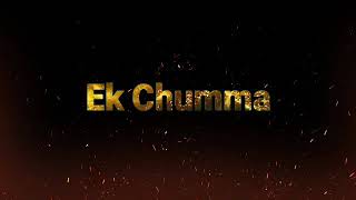 Ek chuma|| lyrical || Houseful4