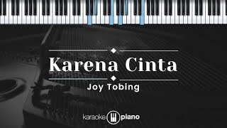 Karena Cinta - Joy Tobing (KARAOKE PIANO)
