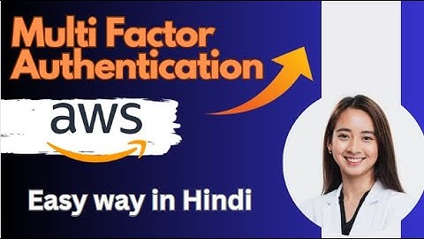8. AWS cloud Training For Beginners | Multi Factor Authentication - MFA in AWS  Hindi