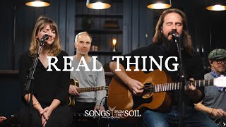 Real Thing (ft Marc James & Kate Cooke) | Songs From The Soil (Official Live Video) chords