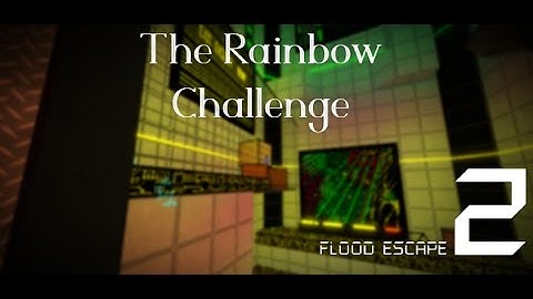 FE2 Map Test The Rainbow Challenge (Crazy)