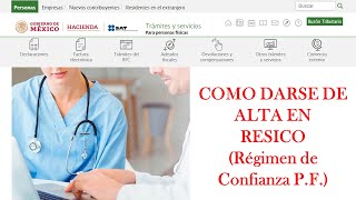 Como darte de ALTA en RESICO | Régimen Simplificado de Confianza | SAT 2022