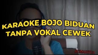 KARAOKE BOJO BIDUAN TANPA VOKAL CEWEK