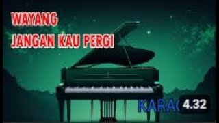 Wayang Jangan Kau Pergi Karaoke