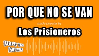 Video thumbnail of "Los Prisioneros - Por Que No Se Van (Versión Karaoke)"