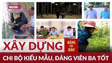 Xây dựng “chi bộ kiểu mẫu” để nâng cao chất lượng tổ chức cơ sở Đảng | Đảng với Dân