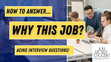 Why Do You Want This Job? | How To Answer This Interview Question