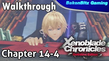 [Walkthru] Xenoblade Chronicles: Definitive Edition - Chapter 14-4