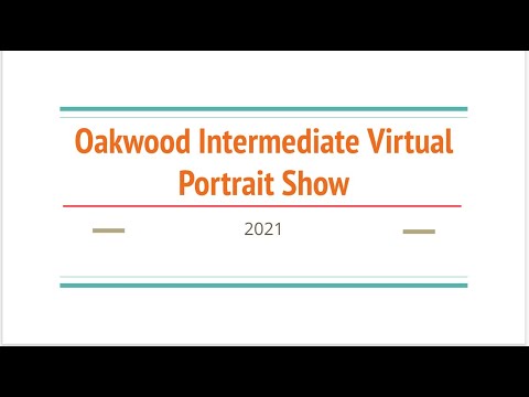 Oakwood Intermediate Portrait Show 2021