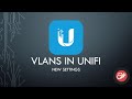 Setting Up VLANs in UniFi (Using New Settings!)