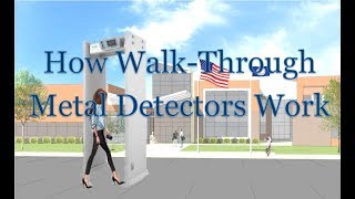 How Walk Through Metal Detectors Work
