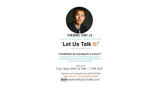 Symphony of Flexibility & Agility - LetUsTalkIt Webinars