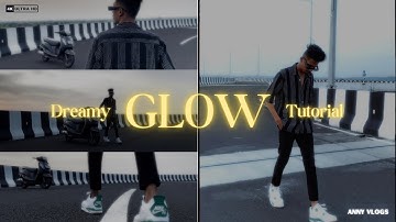 Create cinematic Dreamy glow in video within 5 min / Dreamy look in video / pro mist filter effect ❓