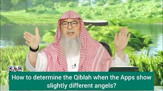 How to determine the qiblah when the apps show slightly different angles? - assim al hakeem screenshot 3