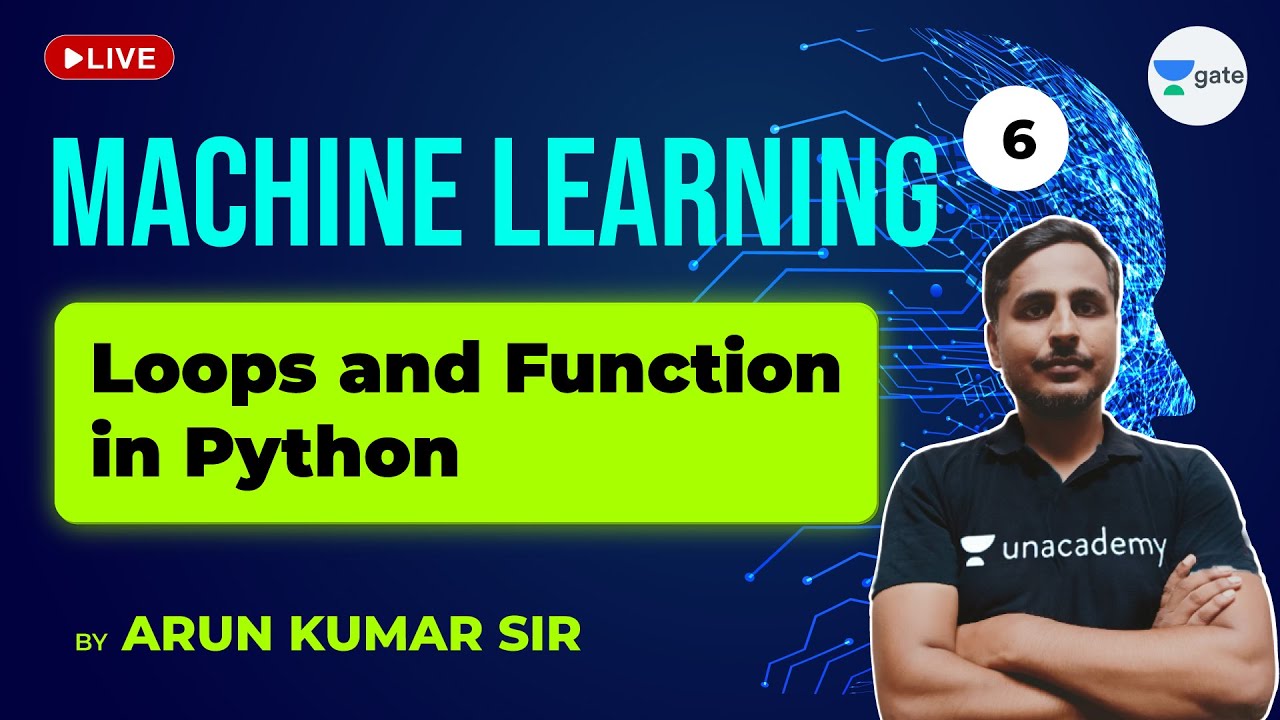 Loops and Function in Python | Lec 6 | Machine Learning | GATE Computer ...