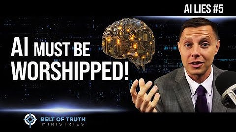 AI Lie #5: AI is a God to be Worshipped