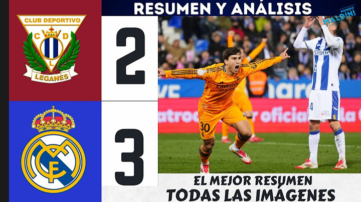 LEGANÉS 2 REAL MADRID 3 RESUMEN CON TODAS LAS IMÁGENES Y ANÁLISIS. GONZALO, MODRIC, VINICIUS...