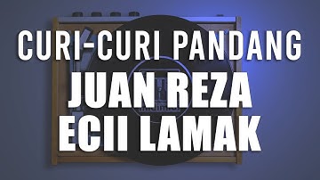 Juan Reza & Ecii Lamak - Curi-Curi Pandang (KARAOKE) by Midimidi