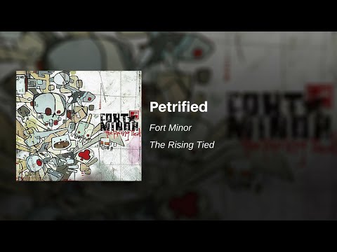 Petrified - Fort Minor