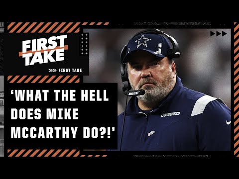 Stephen A.: ‘What the hell does Mike McCarthy do?!’ | First Take
