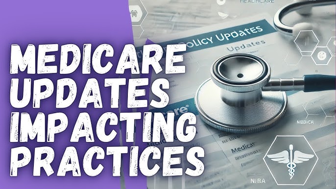 Breaking Down the 2025 CMS Final Rule: Key Changes for Medicare Providers