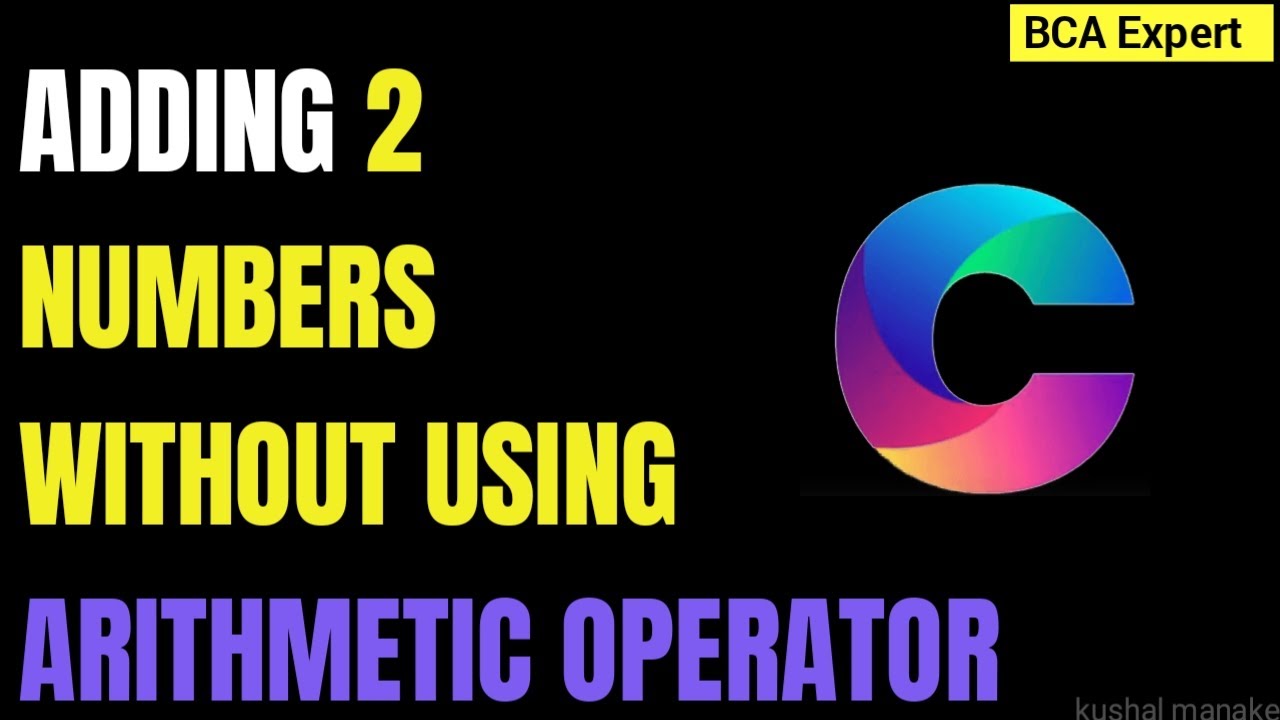 how to write c programming to add two number without using arthmatic ...