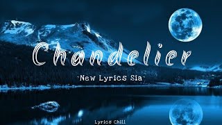 Chandelier || Sia || New Songs (Lyrics Chill)🎶💘