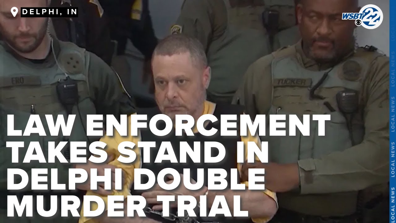 Law enforcement takes stand in Delphi double murder trial - YouTube